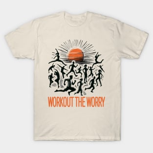 Workout The Worry: Mind Body Balance T-Shirt